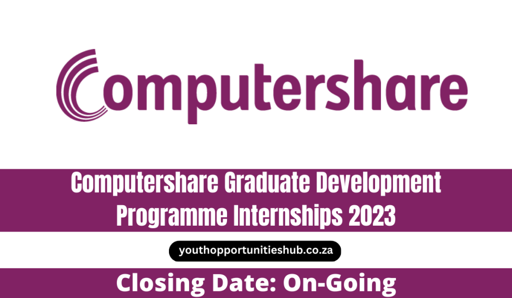 Computershare Graduate Development Programme Internships 2023